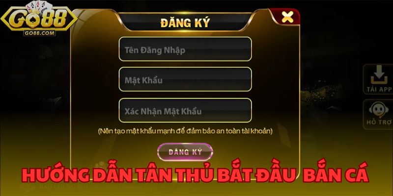 Hướng dẫn tân thủ bắt đầu hành trình bắn cá tại cổng game