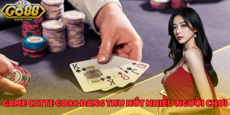 Khái quát chung game catte GO88 đang thu hút nhiều người chơi