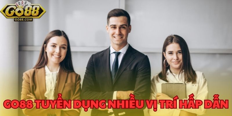 Trang web cá cược online đang tuyển dụng nhiều vị trí hấp dẫn